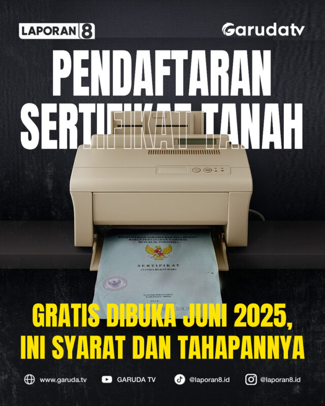 Pendaftaran Sertifikat Tanah Gratis Dibuka Bulan Juni