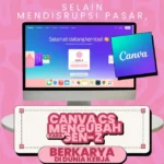 Selain Mendistrupsi Pasar, Canva CS Mengubah Cara Gen-Z Berkearya di Dunia Kerja
