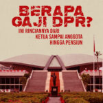 Berapa Gaji DPR? Ini Rinciannya dari Ketua Sampai Anggota Hingga Pensiun