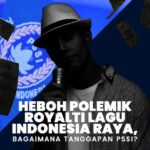 Heboh Polemik Royalti Lagu Indonesia Raya, Bagaimana Tanggapan PSSI?